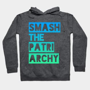 SMASH THE PATRIARCHY Hoodie